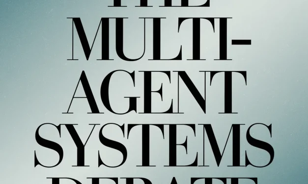 The Multi-Agent Systems Debate