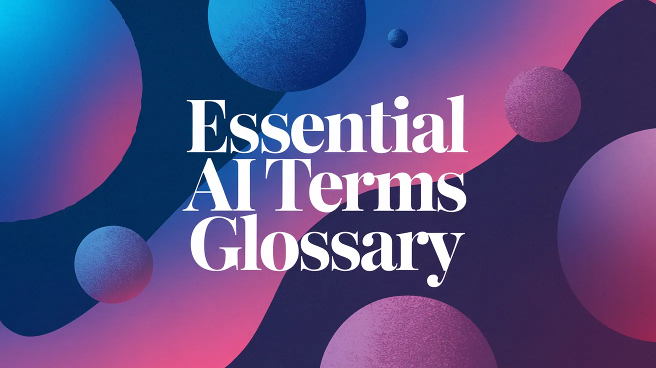 Essential AI Terms Glossary
