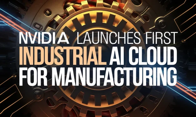 NVIDIA Launches First Industrial AI Cloud for Manufacturing