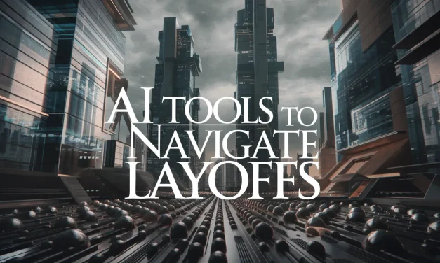 AI Tools to Navigate Layoffs