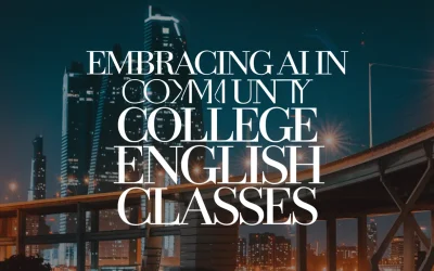 Embracing AI in Community College English Classes