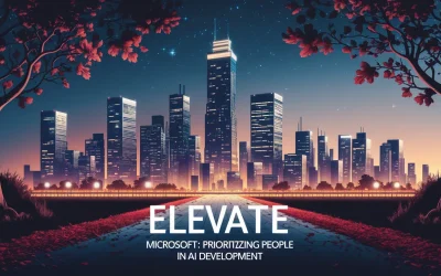 Microsoft Elevate: Prioritizing People in AI Development