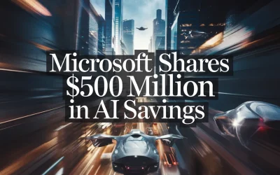 Microsoft Shares $500 Million in AI Savings