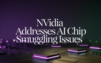 Nvidia Addresses AI Chip Smuggling Issues