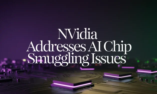 Nvidia Addresses AI Chip Smuggling Issues