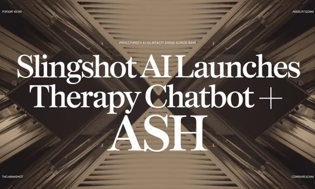 Slingshot AI Launches Therapy Chatbot Ash