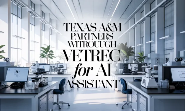 Texas A&M Partners with VetRec for AI Assistant