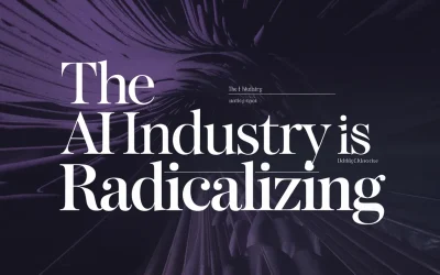 The AI Industry Is Radicalizing