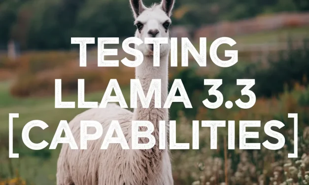 Testing Llama 3.3: Reasoning, Coding, and Real-World AI Applications
