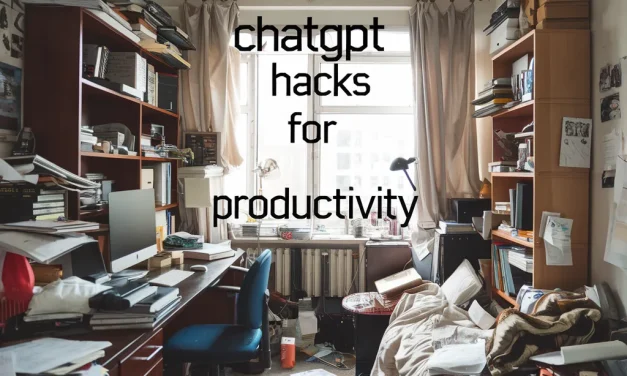 ChatGPT Hacks for Productivity