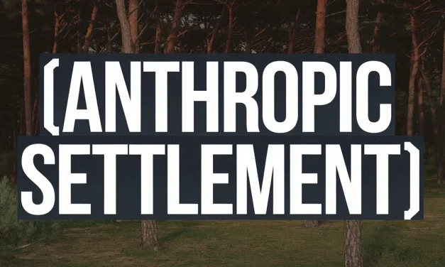 Anthropic Copyright Settlement: A Historic Case