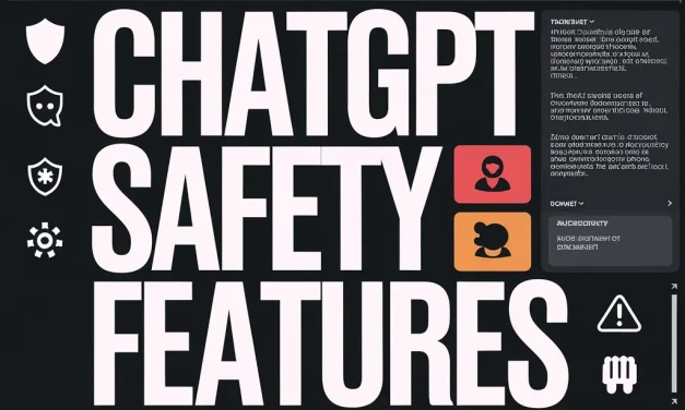 ChatGPT Safety Features Explained