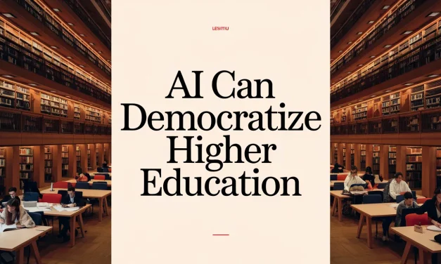 AI Can Democratize Higher Education
