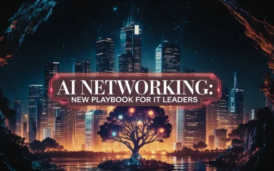 AI Networking: New Playbook for IT Leaders