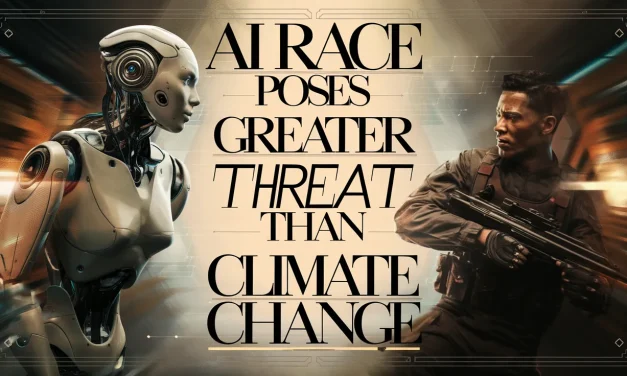 AI Race Poses Greater Threat than Climate Change
