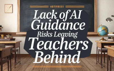 Lack of AI Guidance Risks Leaving Teachers Behind