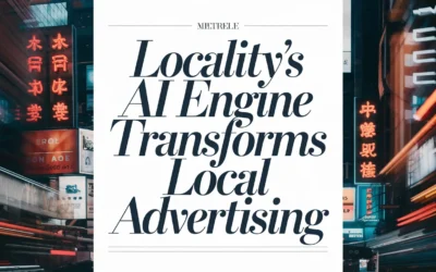 Locality’s AI Engine Transforms Local Advertising