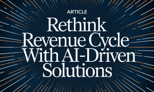 Rethink Revenue Cycle with AI-driven Solutions