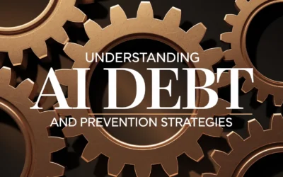 Understanding AI Debt and Prevention Strategies