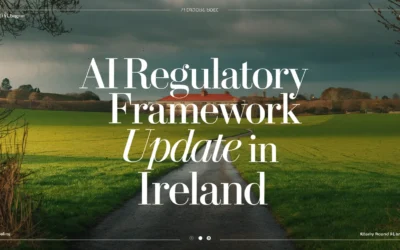 AI Regulatory Framework Update in Ireland
