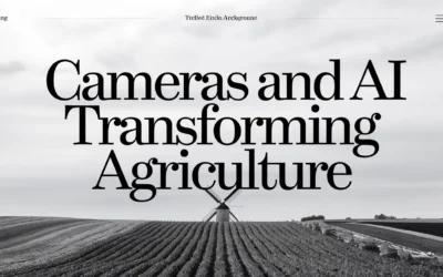 Cameras and AI: Transforming Agriculture