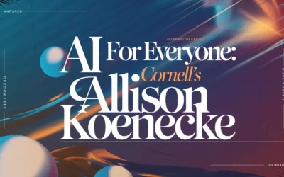 AI for Everyone: Cornell’s Allison Koenecke