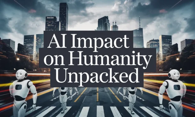 AI Impact on Humanity Unpacked