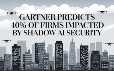 Gartner Predicts 40% of Firms Impacted by Shadow AI Security