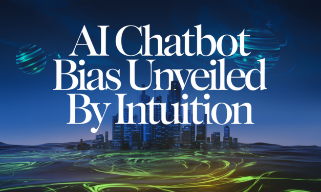 AI Chatbot Bias Unveiled by Intuition