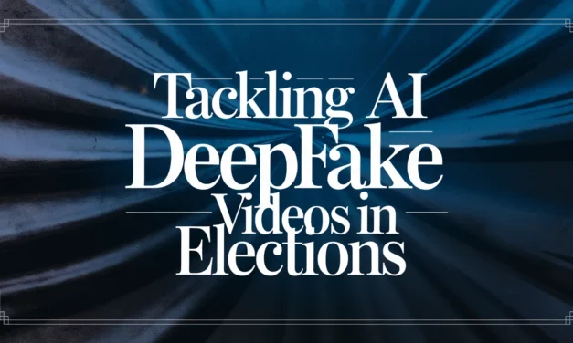 Tackling AI Deepfake Videos in Elections