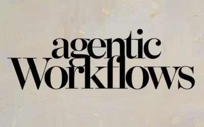 Mastering AGENTIC WORKFLOWS