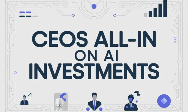 CEOs All-In On AI Investments