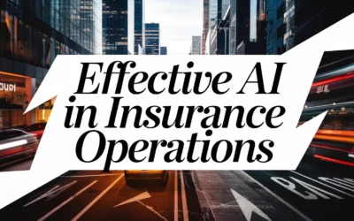 Effective AI in Insurance Operations