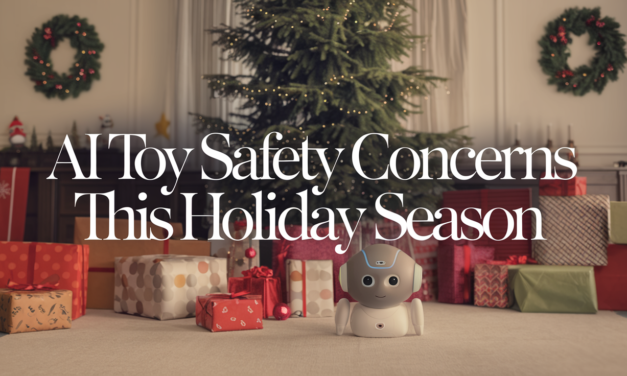 AI Toy Safety Concerns This Holiday Season