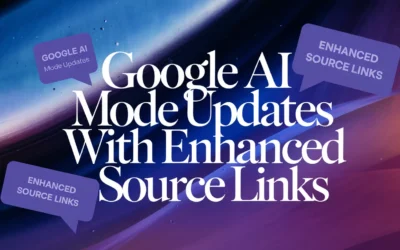 Google AI Mode Updates with Enhanced Source Links