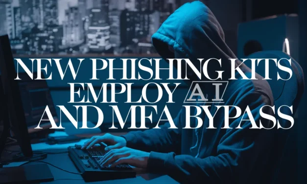 New Phishing Kits Employ AI and MFA Bypass