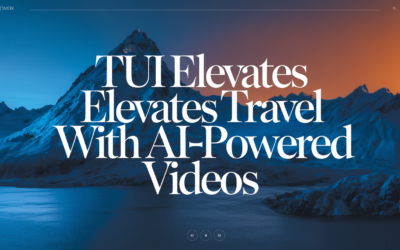 Tui Elevates Travel with AI-Powered Videos