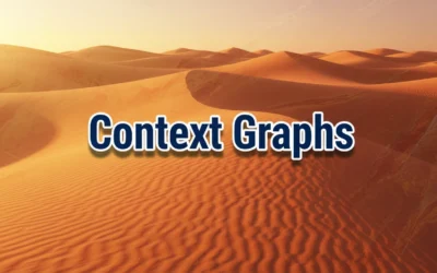 Context Graphs: AI’s Big Idea