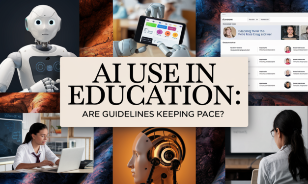 AI Use in Education: Are Guidelines Keeping Pace?
