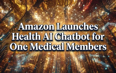 Amazon Launches Health AI Chatbot for One Medical Members