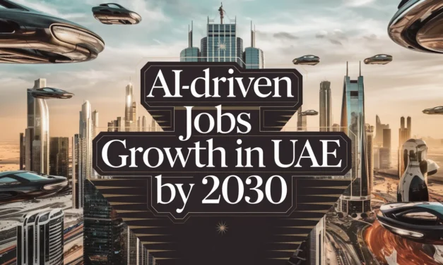 AI-Driven Jobs Growth in UAE by 2030