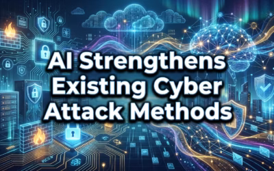 AI Strengthens Existing Cyber Attack Methods